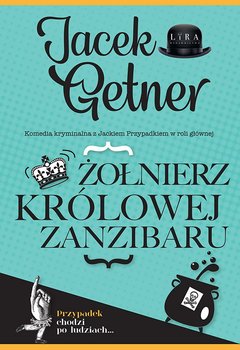 Żołnierz królowej Zanzibaru - Getner Jacek