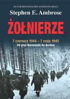 Żołnierze Ambrose Stephen E.