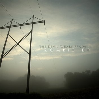 Zombie EP - The Devil Wears Prada