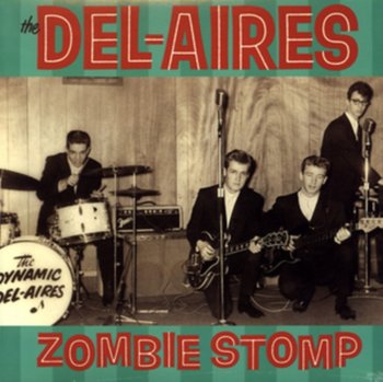 Zombie Stomp - The Del-Aires