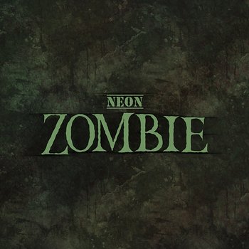 Zombie - Neon