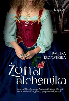 Żona alchemika - Kuzawińska Paulina