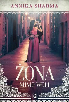 Żona mimo woli - Sharma Annika