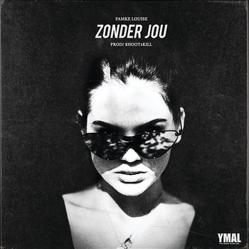 Zonder Jou - Famke Louise