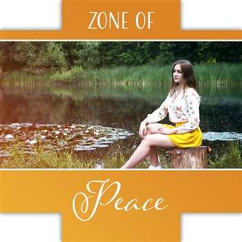 Zone of Peace: Restful Moments, Relaxation with Nature, Soothe Your Spirit & Mind and Body, Self Regeneration, Return to Equilibrium - Calm Music Masters Relaxation