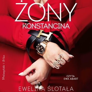 Żony Konstancina - Ewelina Ślotała