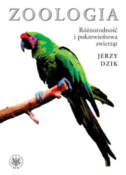 Zoologia. Różnorodność i pokrewieństwa zwierząt - Dzik Jerzy