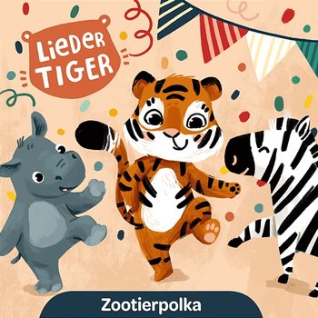 Zootierpolka - LiederTiger