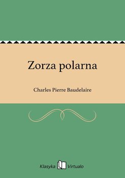 Zorza polarna - Baudelaire Charles Pierre