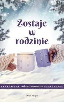 Zostaje w rodzinie - Jurowska Adela