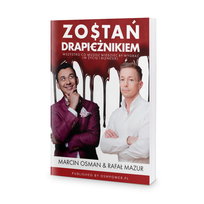 Zostań Drapieżnikiem Osman Marcin, Mazur Rafał