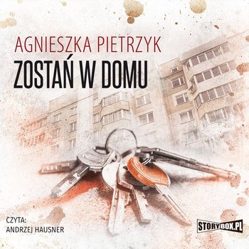 Zostań w domu - Pietrzyk Agnieszka