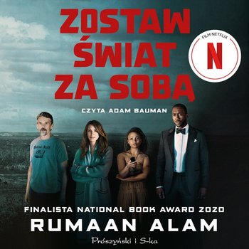 Zostaw świat za sobą - Rumaan Alam