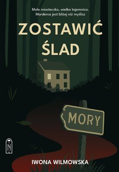 Zostawić ślad - ebook EPUB - Wilmowska Iwona