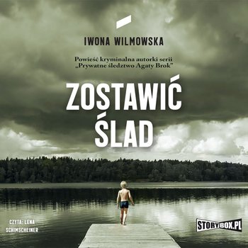 Zostawić ślad - Wilmowska Iwona