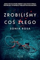 Zrobiliśmy coś złego Rosa Sonia