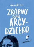 Zróbmy sobie arcydziełko - Deuchars Marion