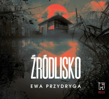 Źródlisko - audiobook - Przydryga Ewa