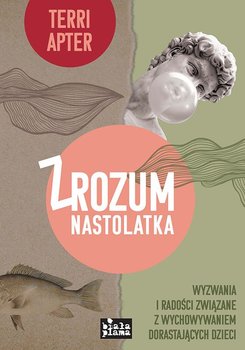 Zrozum nastolatka - Apter Terri