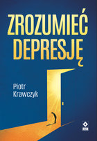 Zrozumieć depresję Krawczyk Piotr