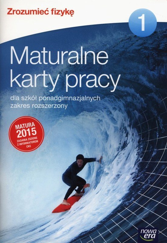 Zrozumieć fizykę 1. Maturalne karty pracy. Zakres rozszerzony. Szkoła