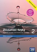 Zrozumieć fizykę. Podręcznik. Klasa 2. Zakres rozszerzony. Liceum i technikum. Edycja 2024
