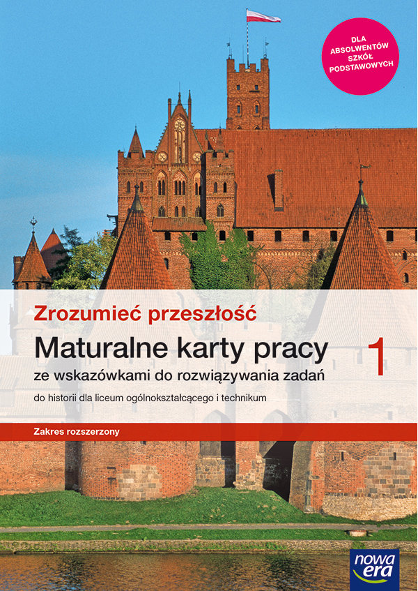 Zrozumieć przeszłość. Historia. Maturalne karty pracy. Zakres