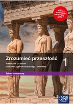 Zrozumieć przeszłość. Historia. Podręcznik. Klasa 1. Zakres rozszerzony. Liceum i technikum