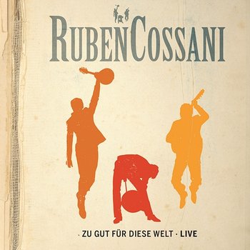Zu gut für diese Welt - Ruben Cossani
