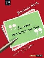 Zu wahr, um schön zu sein. 16 Postkarten Sick Bastian Książka w Empik