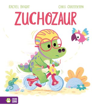 Zuchozaur - Bright Rachel