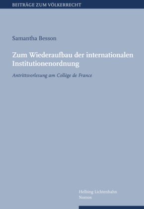 Zum Wiederaufbau Der Internationalen Institutionenordnung - Zakład ...