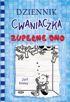 Zupełne dno. Dziennik cwaniaczka
