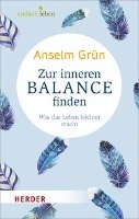 Zur inneren Balance finden - Grun Anselm