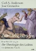 Zur Liebe berufen - Granados Joe, Anderson Carl A.