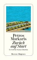 Zurück auf Start - Markaris Petros