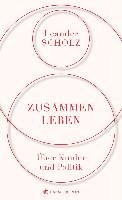 Zusammenleben. Über Kinder und Politik - Scholz Leander