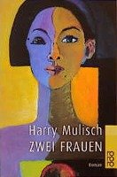 Zwei Frauen Mulisch Harry