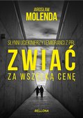 Zwiać za wszelką cenę. Słynni uciekinierzy i emigranci z PRL - Molenda Jarosław