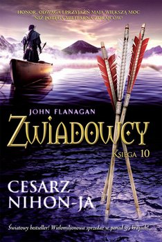 Zwiadowcy. Księga 10. Cesarz Nihon-Ja - ebook epub - Flanagan John