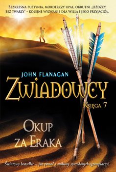 Zwiadowcy. Księga 7. Okup za Eraka - Flanagan John