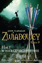 Zwiadowcy. Księga 9. Halt w niebezpieczeństwie - ebook mobi Flanagan John