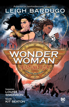 Zwiastunka wojny. Wonder Woman - Simonson Louise, Seaton Kit