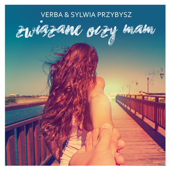 Związane oczy mam - Verba, Przybysz Sylwia