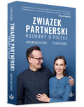 Związek partnerski. Rozmowy o Polsce&nbsp;-&nbsp;Spurek Sylwia, Anaszewicz Marcin