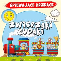 Zwierzaki cudaki Śpiewające Brzdące