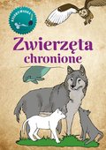 Zwierzęta chronione. Kolorowanka&nbsp;-&nbsp;Kopiec-Sekieta Katarzyna