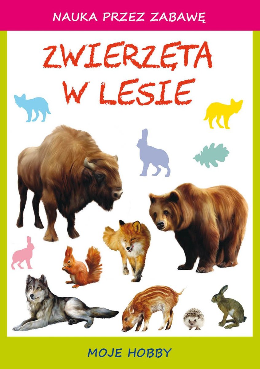 Zwierzęta w lesie. Moje hobby - ebook PDF