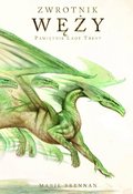Zwrotnik węży. Pamiętnik Lady Trent. Tom 2 - Marie Brennan