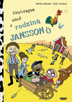 Zwyczajna wieś z rodziną Janssonów - Widmark Martin, Forshed Pelle